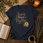 Jesus Knows I'm Trying