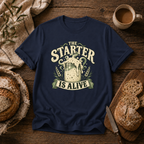 The Starter is Alive T-Shirt
