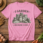 I Garden because I Can