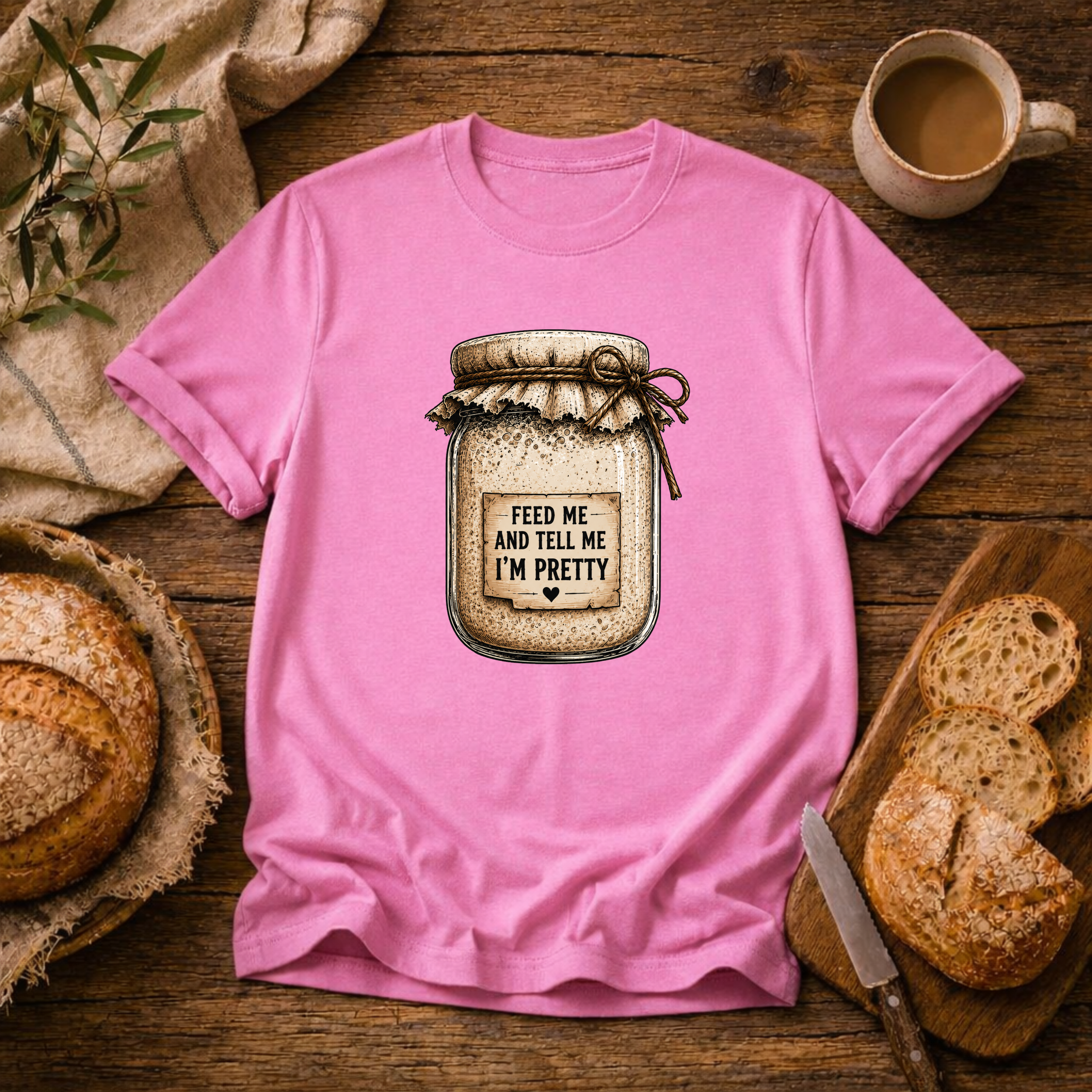Feed Me and Tell me I'm Pretty T-Shirt