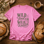 Wild Yeast Wild Woman T-Shirt
