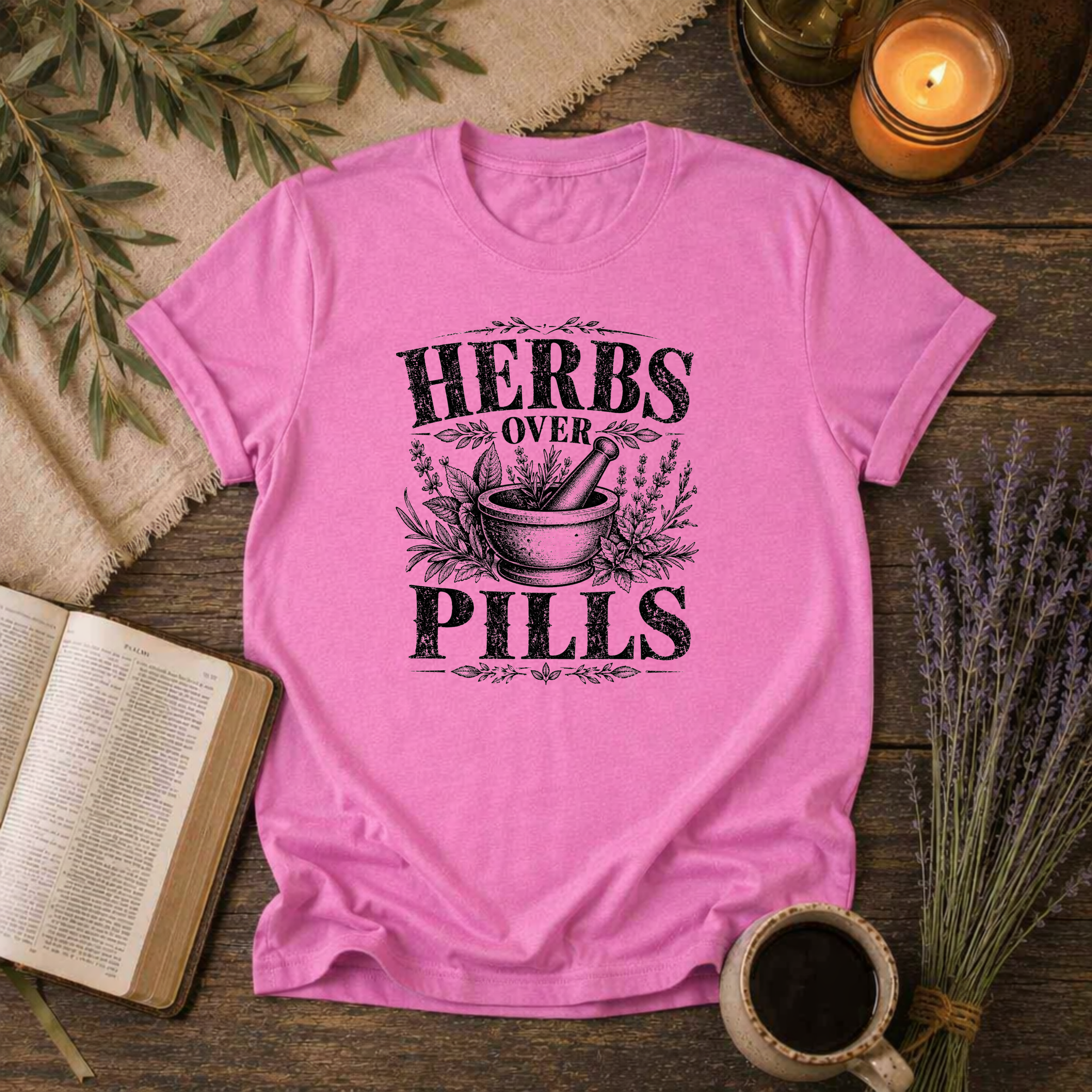 Herbs Over Pills T-Shirt