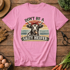Don't be a Salty Heifer