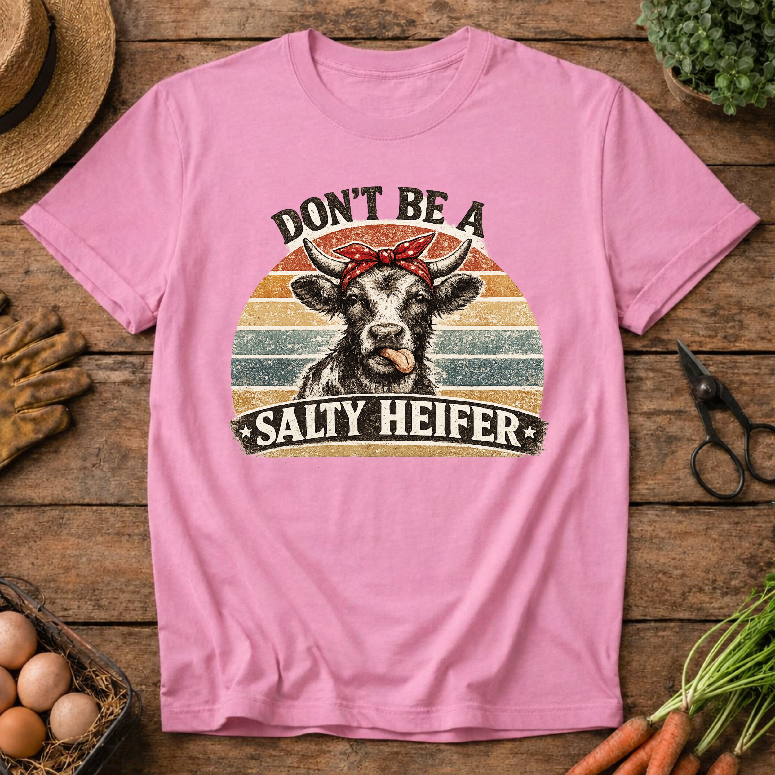 Don't be a Salty Heifer