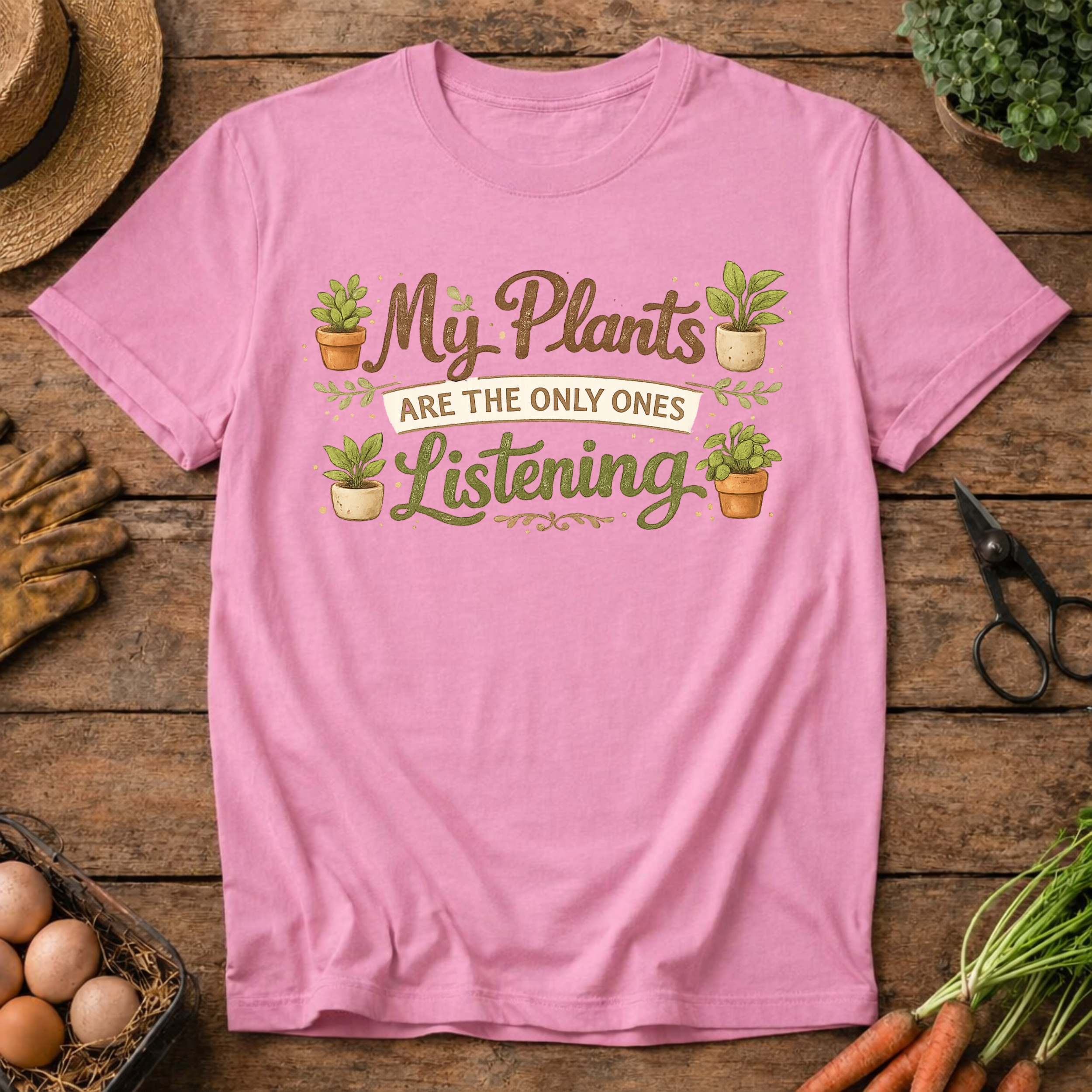 My Plants Listen T-Shirt