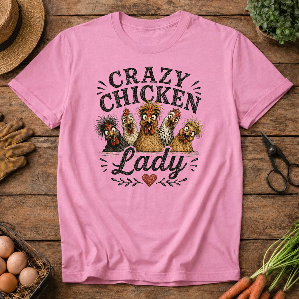 Crazy Chicken Lady T-Shirt