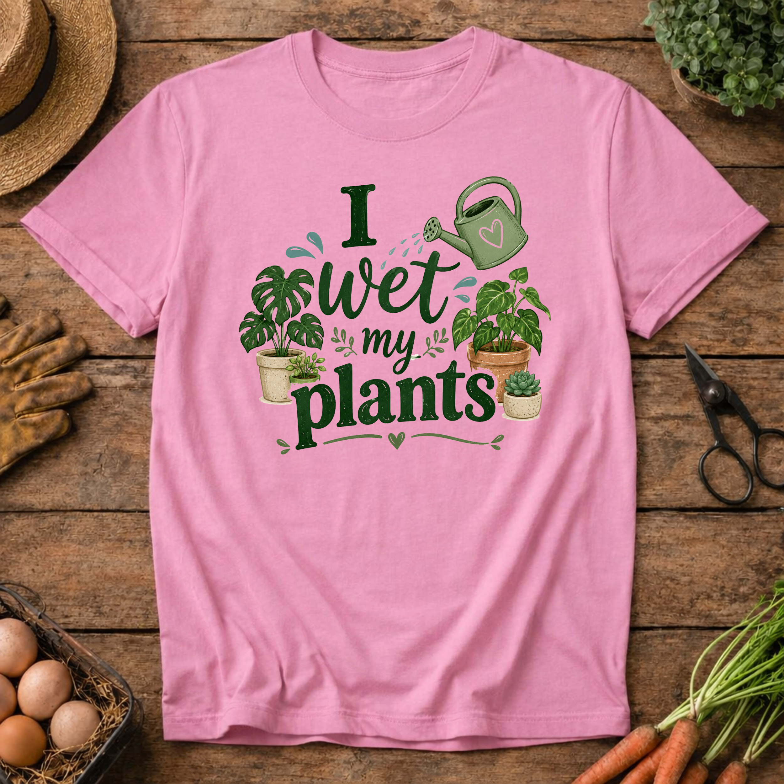 I Wet My Plants T-Shirt