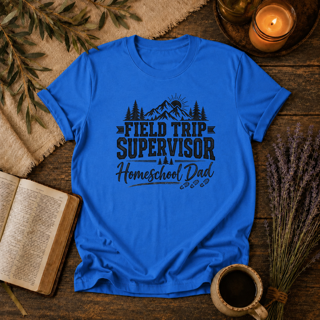 Field Trip Supervisor Homeschool Dad T-Shirt