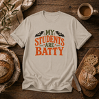 My Students are Batty T-Shirt