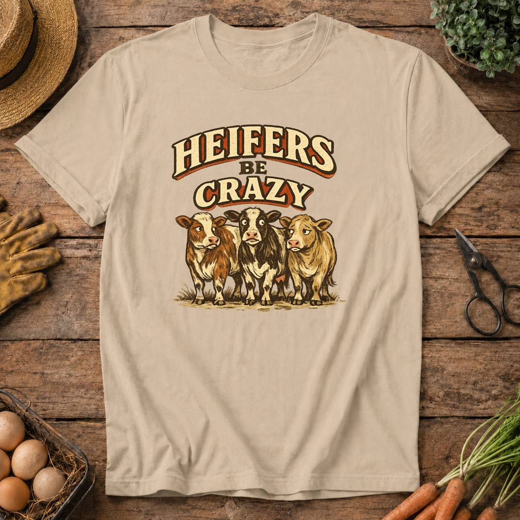 Heifers Be Crazy