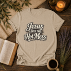 Jesus Love This Hot Mess