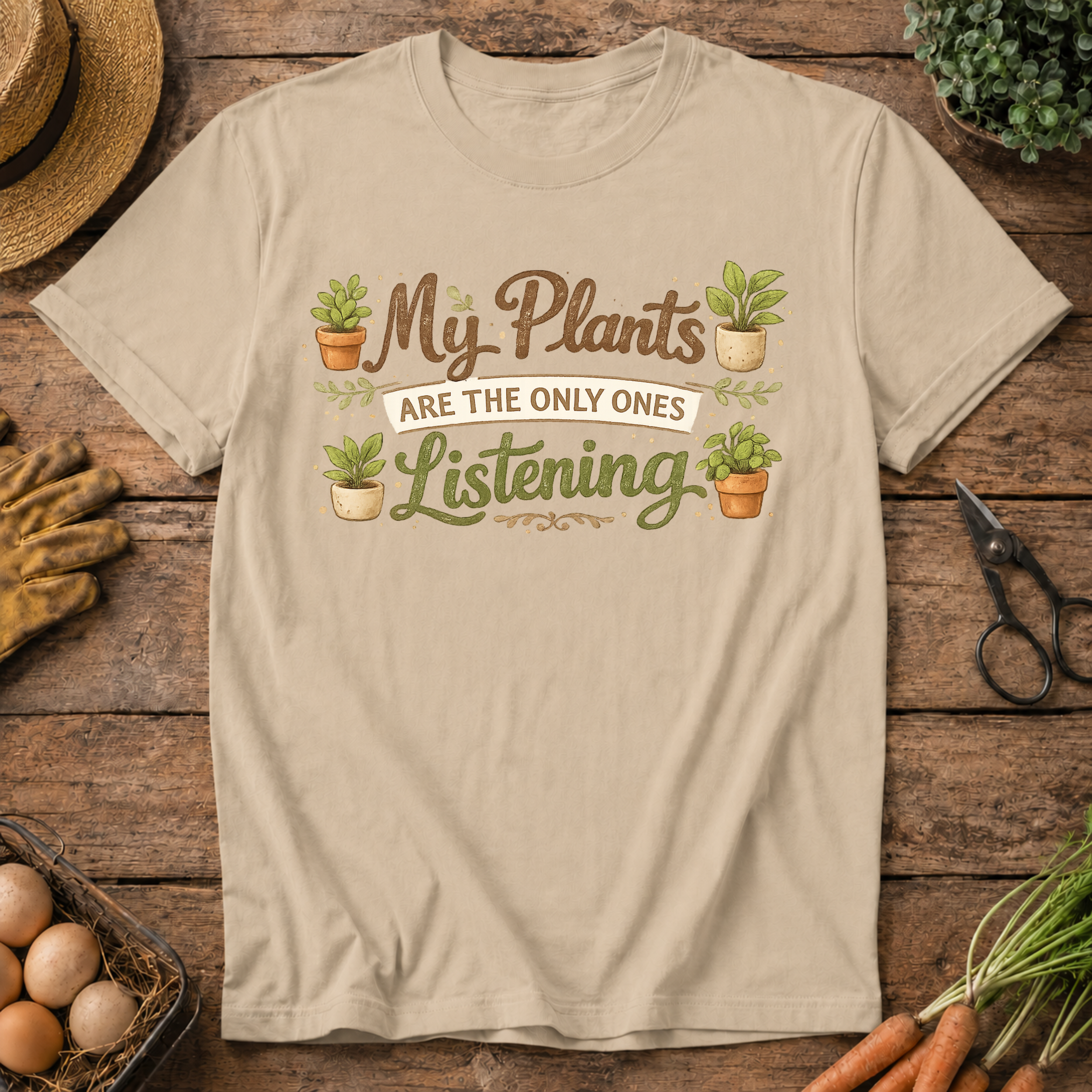 My Plants Listen T-Shirt