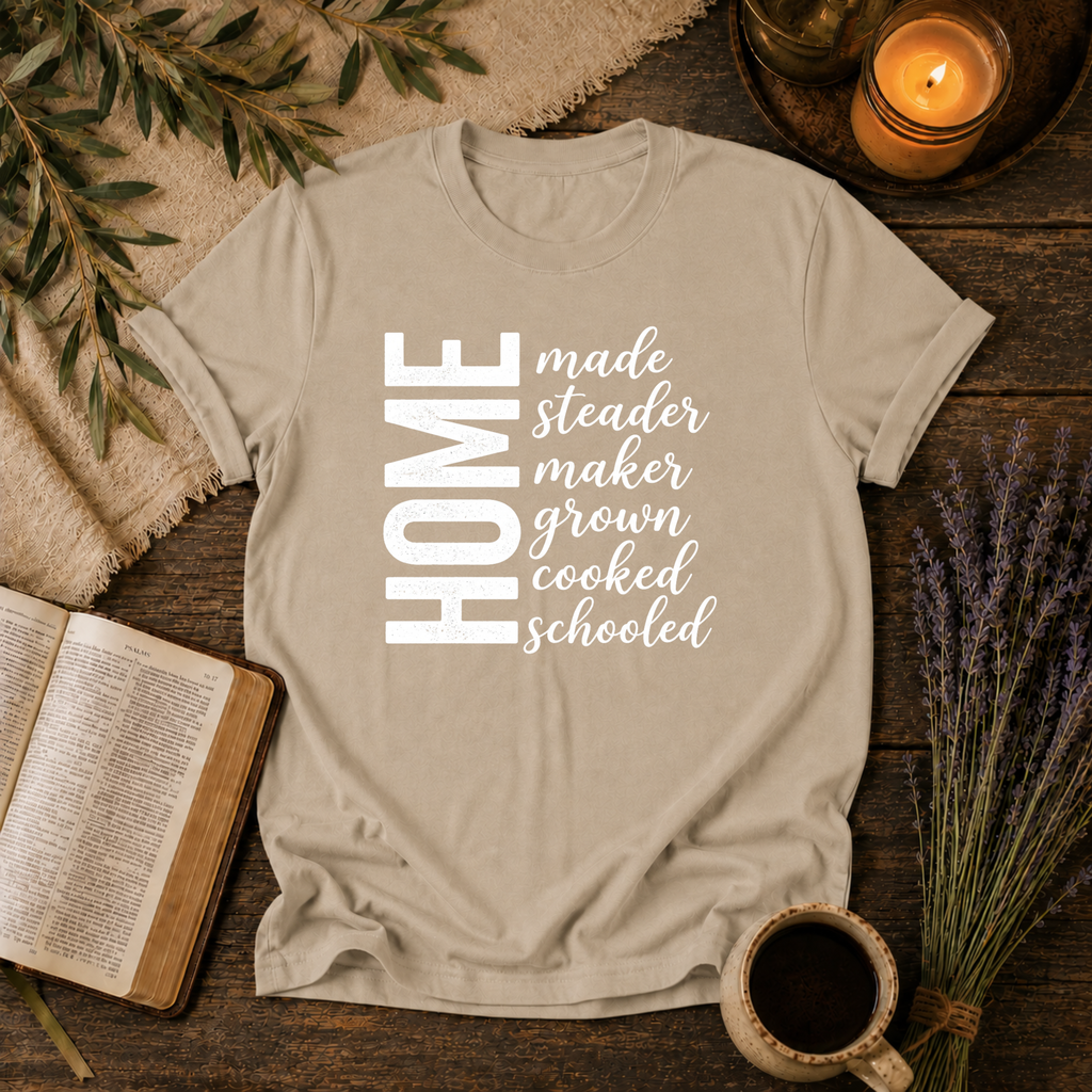 Homemade, Homesteader, Homemaker, Homegrown, Homecooked, Homeschooled