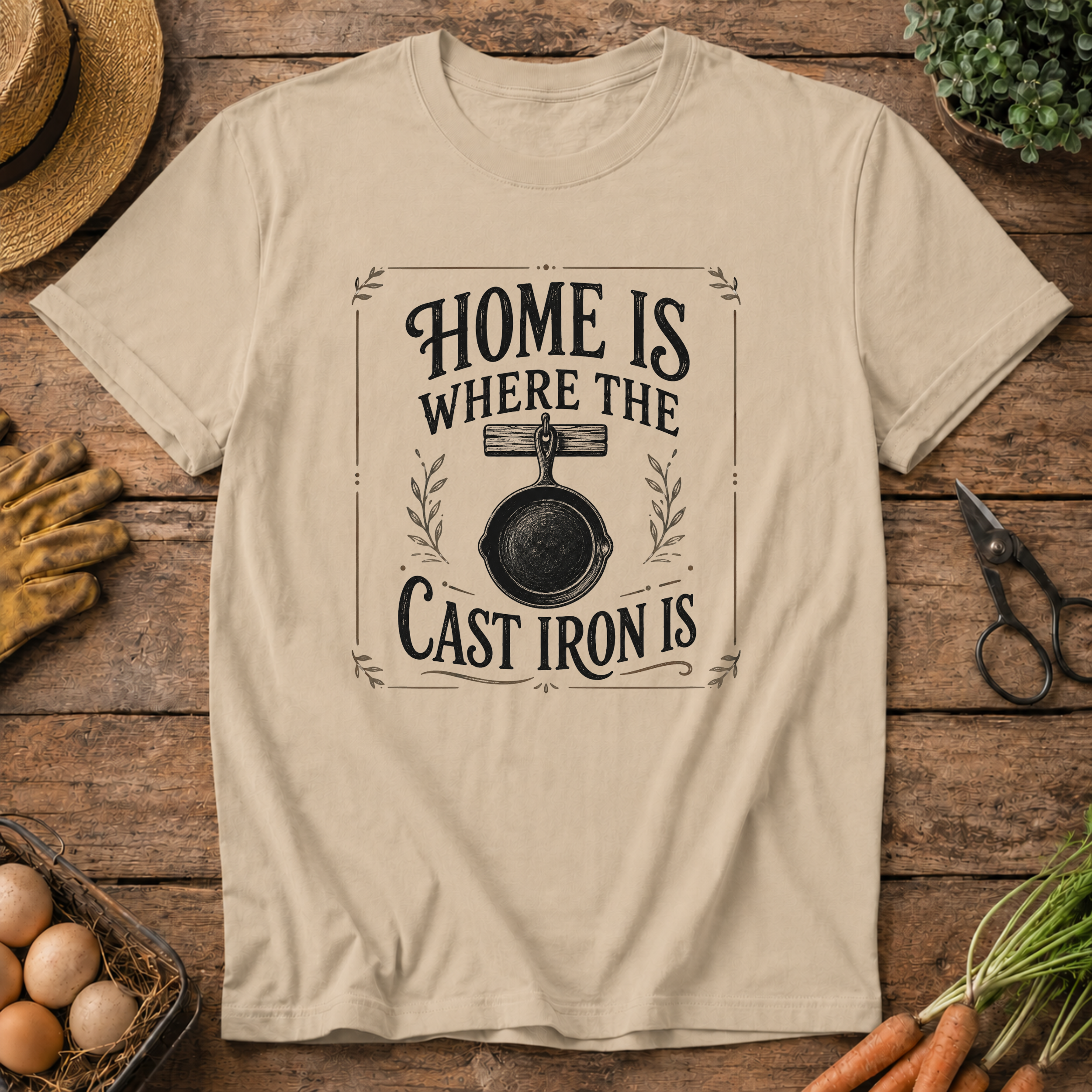 Home is Where the Cast Iron is T-Shirt