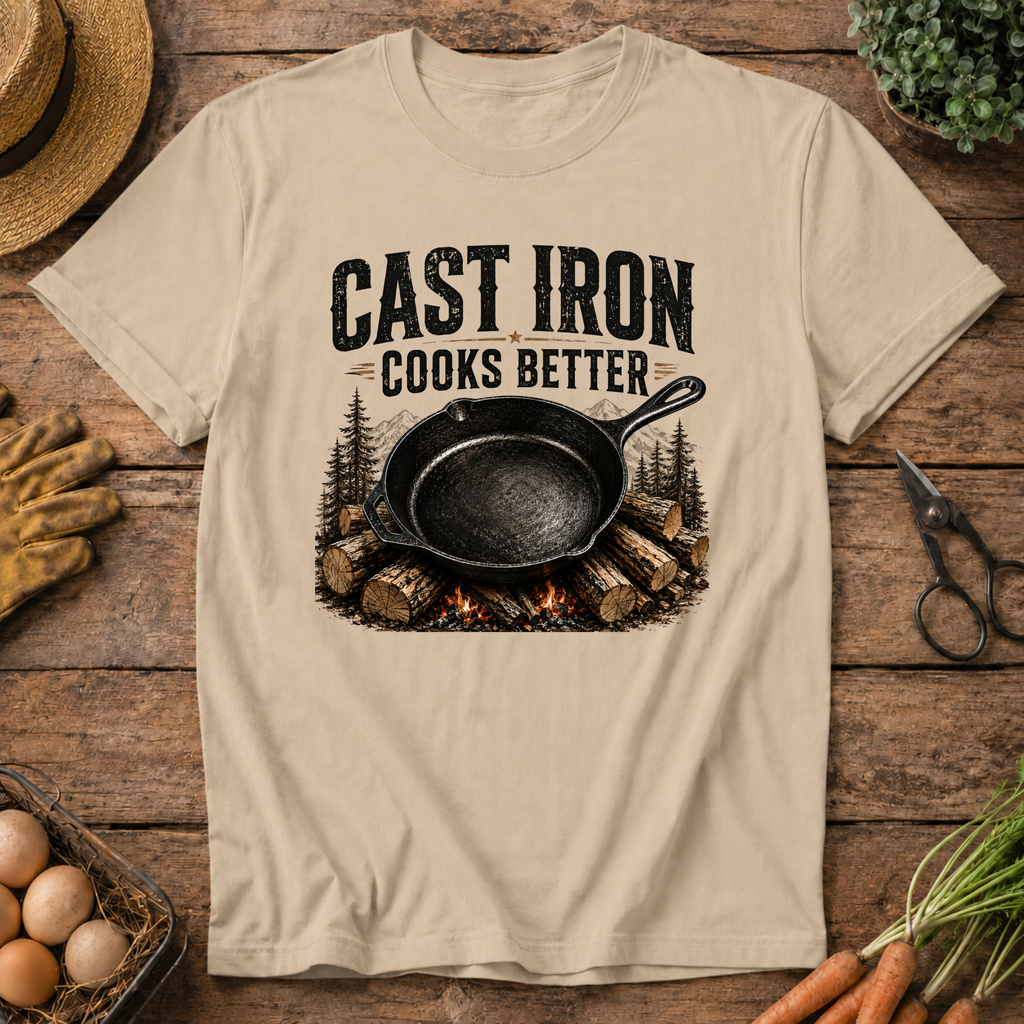 Cast Iron Cooks Better T-Shirt