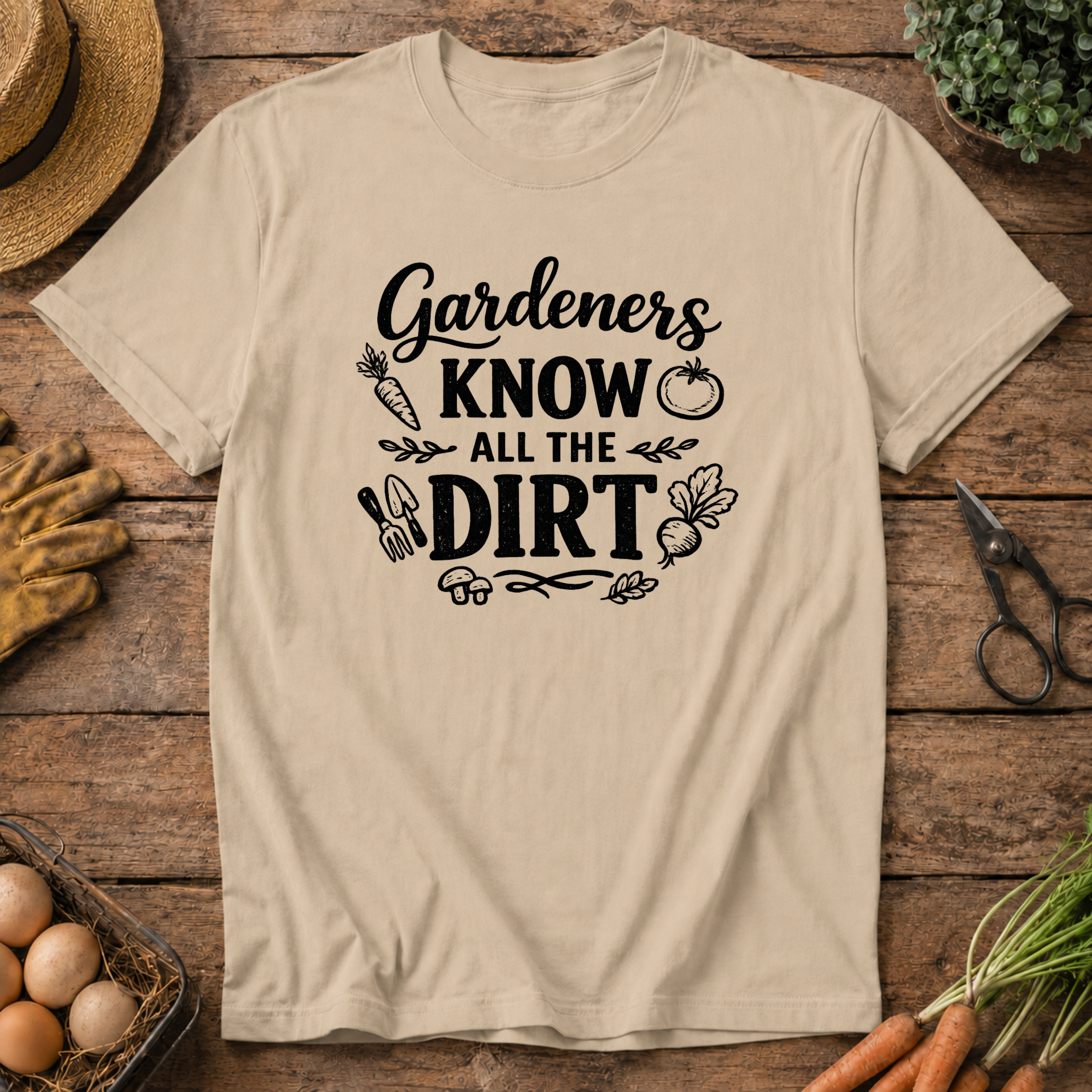 Gardeners Know All The Dirt