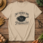 My Favorite Pan Has Personality T-Shirt