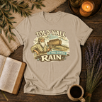 Rold Y'all it Was Gonna Rain