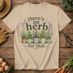 There's an Herb for That T-Shirt
