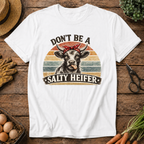Don't be a Salty Heifer