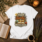 Faith, Family, Homeschool T-Shirt