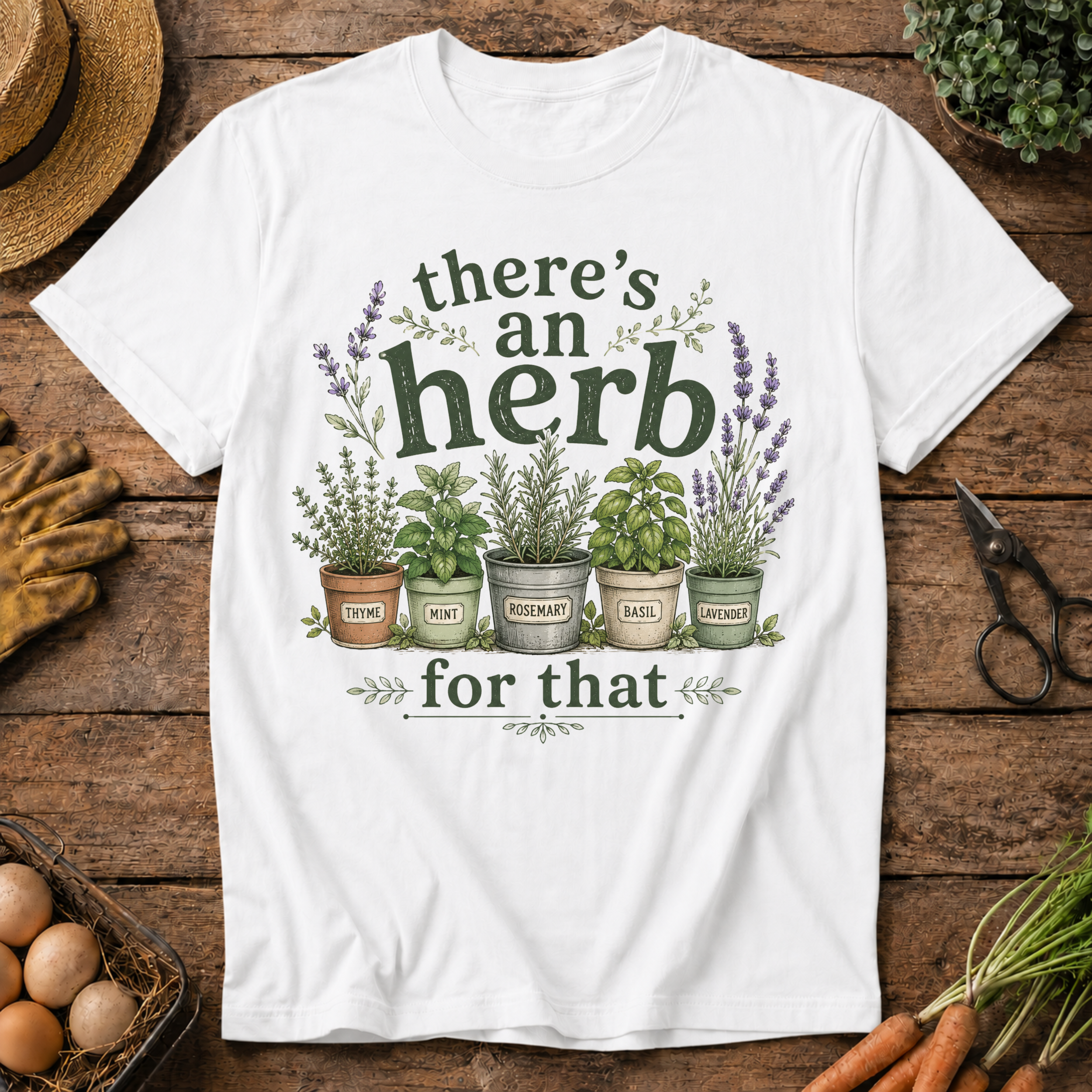 There's an Herb for That T-Shirt
