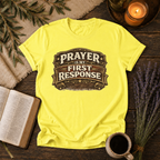 Prayer is My First Response