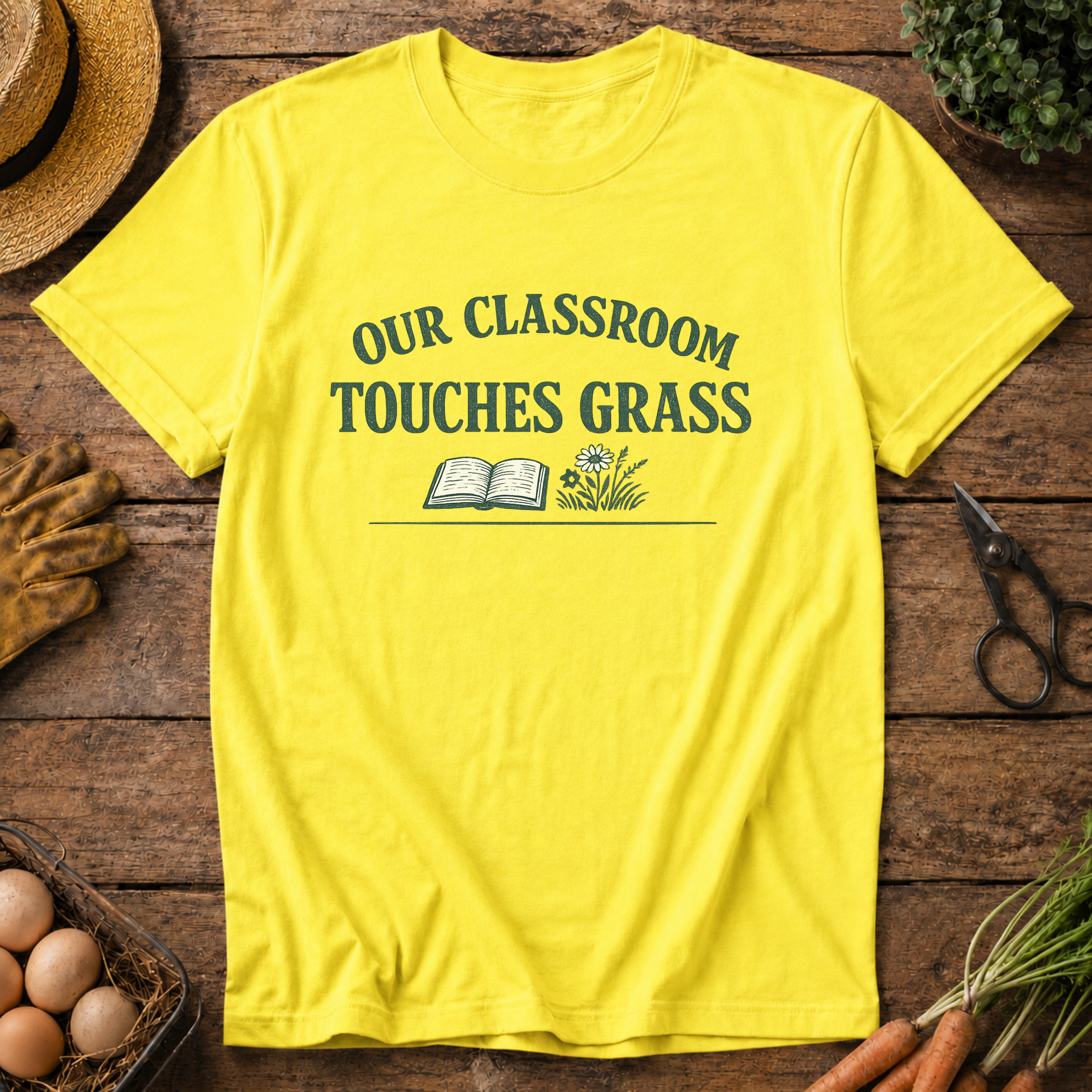 Our Classroom Touches Grass T-Shirt