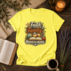 Faith, Family, Homeschool T-Shirt