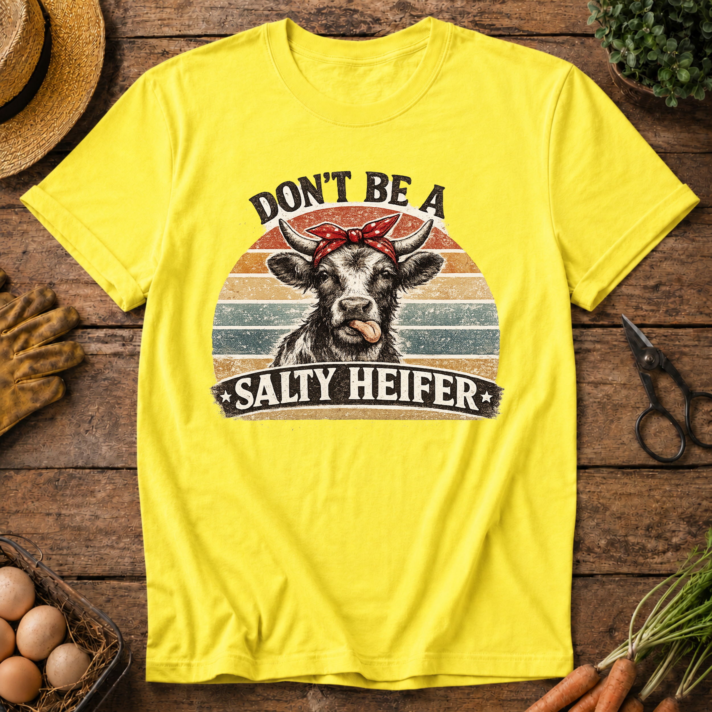 Don't be a Salty Heifer