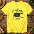 My Favorite Pan Has Personality T-Shirt