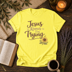 Jesus Knows I'm Trying