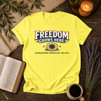 Freedom Grows Here-American Values T-Shirt